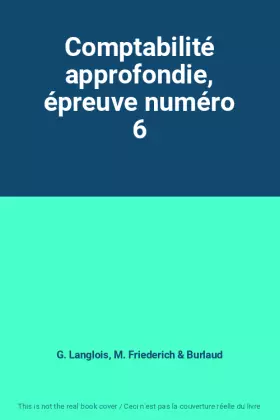 Couverture du produit · Comptabilité approfondie, épreuve numéro 6