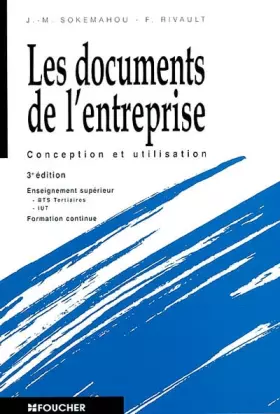 Couverture du produit · Les documents de l'entreprise. Conception et utilisation, 3ème édition