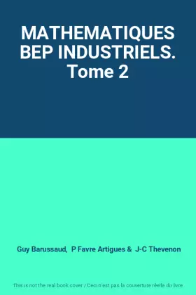 Couverture du produit · MATHEMATIQUES BEP INDUSTRIELS. Tome 2