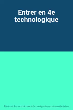 Entrer en 4e technologique