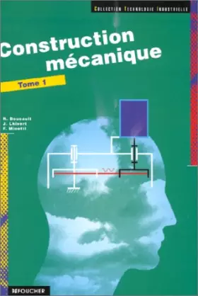 Couverture du produit · Construction mécanique, tome 1