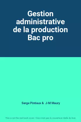 Couverture du produit · Gestion administrative de la production Bac pro