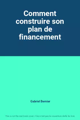 Couverture du produit · Comment construire son plan de financement