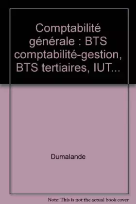 Couverture du produit · Comptabilité générale : BTS comptabilité-gestion, BTS tertiaires, IUT...