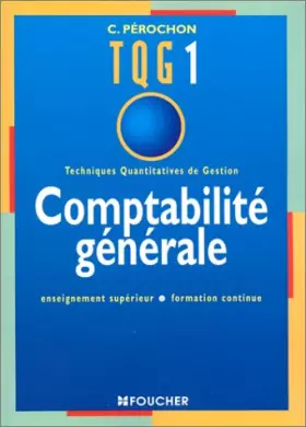 Couverture du produit · TECHNIQUES QUANTITATIVES DE GESTION 1. Comptabilité générale