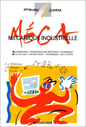 Couverture du produit · MECANIQUE INDUSTRIELLE T02 (Ancienne édition)