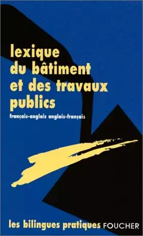 Couverture du produit · LEXIQUE BATIMENT TRAVAUX PUBLICS (Ancienne édition)