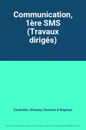 Couverture du produit · Communication, 1ère SMS (Travaux dirigés)