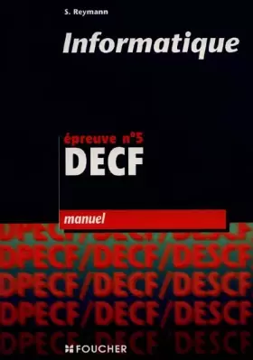 Couverture du produit · Informatique, épreuve n°5, DECF (Manuel)