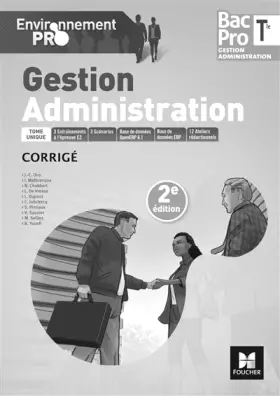 Couverture du produit · Environnement pro - GESTION ADMINISTRATION Tle Bac Pro GA - Éd. 2017 - Corrigé
