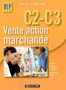 Couverture du produit · ACTION VENTE VENTE ACT MARCHANDE C2-C3 BEP (Ancienne Edition)