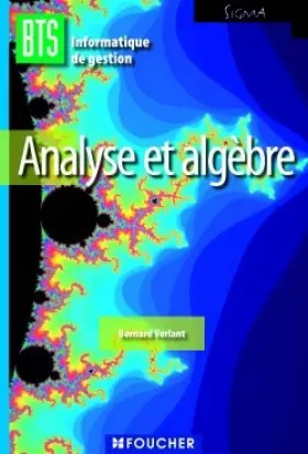 Couverture du produit · Analyse et algèbre BTS Information de gestion