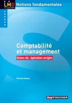 Couverture du produit · Comptabilité et management : Notions clés, applications corrigées