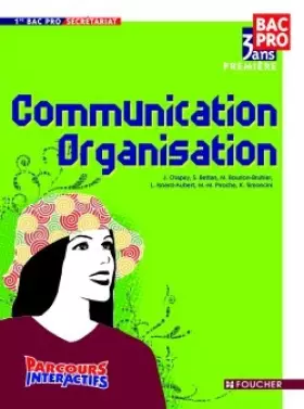 Couverture du produit · Communication Organisation 1re Bac Pro Parcours Interactifs