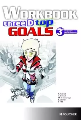 Couverture du produit · Three D Top Goals Workbook 3e DP
