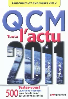 Couverture du produit · QCM toute l'actu 2011 Concours et examens 2012