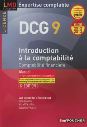 Couverture du produit · DCG 9 Introduction à la comptabilité Manuel 6e édition Millésime 2012-2013: Comptabilité financière