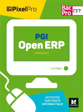 Couverture du produit · Pixel Pro - PGI OPEN ERP - 2de/ 1re/ Tle BAC PRO