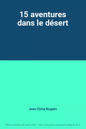 Couverture du produit · 15 aventures dans le désert