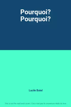 Couverture du produit · Pourquoi? Pourquoi?