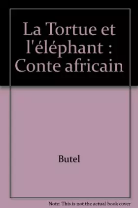 Couverture du produit · La Tortue et l'éléphant