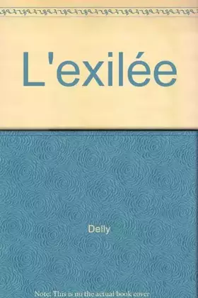 Couverture du produit · L'Exilée (Collection Delly)