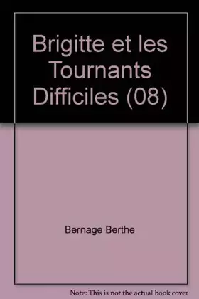 Couverture du produit · Brigitte et les tournants difficiles T8