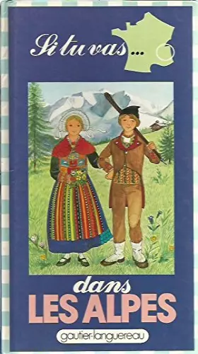 Couverture du produit · Si tu vas dans les Alpes