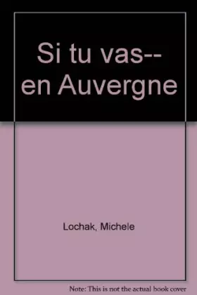 Couverture du produit · Si tu vas en Auvergne (Si tu vas...)