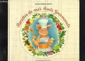 Couverture du produit · Recettes de mes amis gourmands