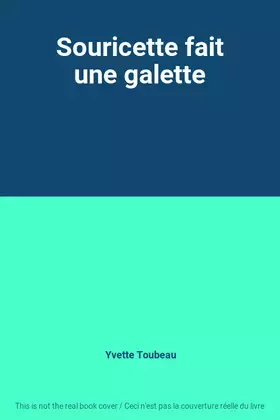 Couverture du produit · Souricette fait une galette