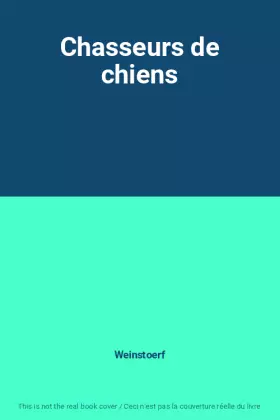 Couverture du produit · Chasseurs de chiens