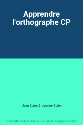 Couverture du produit · Apprendre l'orthographe CP