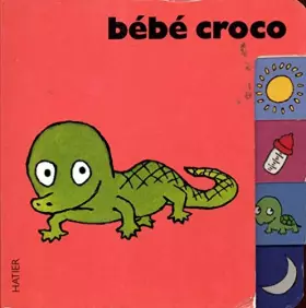 Couverture du produit · BEBE CROCO