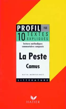 Couverture du produit · LA PESTE (1947), ALBERT CAMUS. 10 textes expliqués