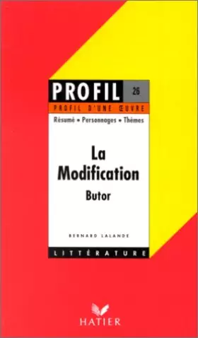 Couverture du produit · Profil d'une oeuvre : La modification, Butor