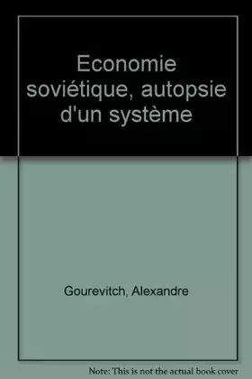 Couverture du produit · Economie soviétique, autopsie d'un système