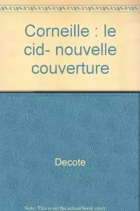 Couverture du produit · CORNEILLE, LE CID