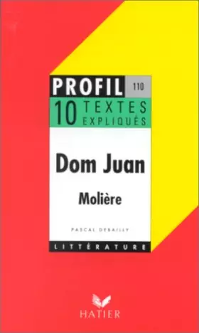 Couverture du produit · Dom Juan, textes expliqués