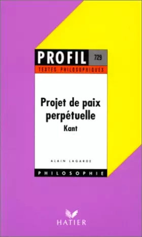 Couverture du produit · Projet de paix perpetuelle, textes philosophiques