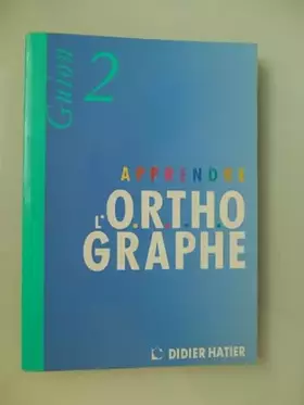 Couverture du produit · Apprendre l'orthographe 2e