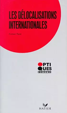Couverture du produit · Les délocalisations internationales