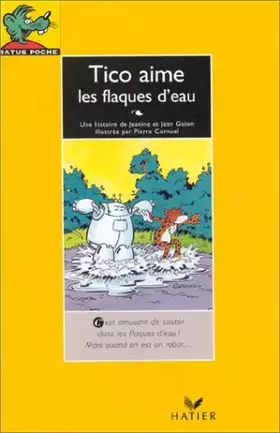 Couverture du produit · Tico aime les flaques d'eau