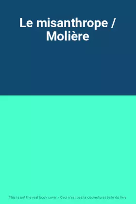 Couverture du produit · Le misanthrope / Molière