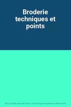 Couverture du produit · Broderie techniques et points