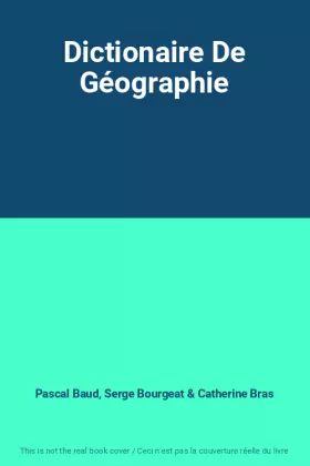 Couverture du produit · Dictionaire De Géographie