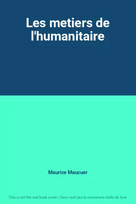 Couverture du produit · Les metiers de l'humanitaire