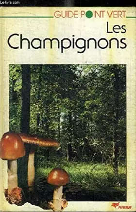 Couverture du produit · Les Champignons (Guide point vert)