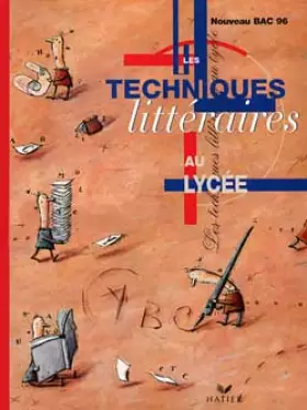 Couverture du produit · LES TECHNIQUES LITTERAIRES AU LYCEE. Bac 1996