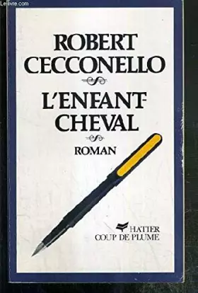 Couverture du produit · L'Enfant-cheval (Coup de plume)